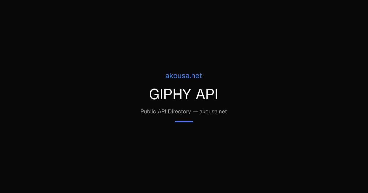 GIPHY API API — Documentation & Guide | Akousa