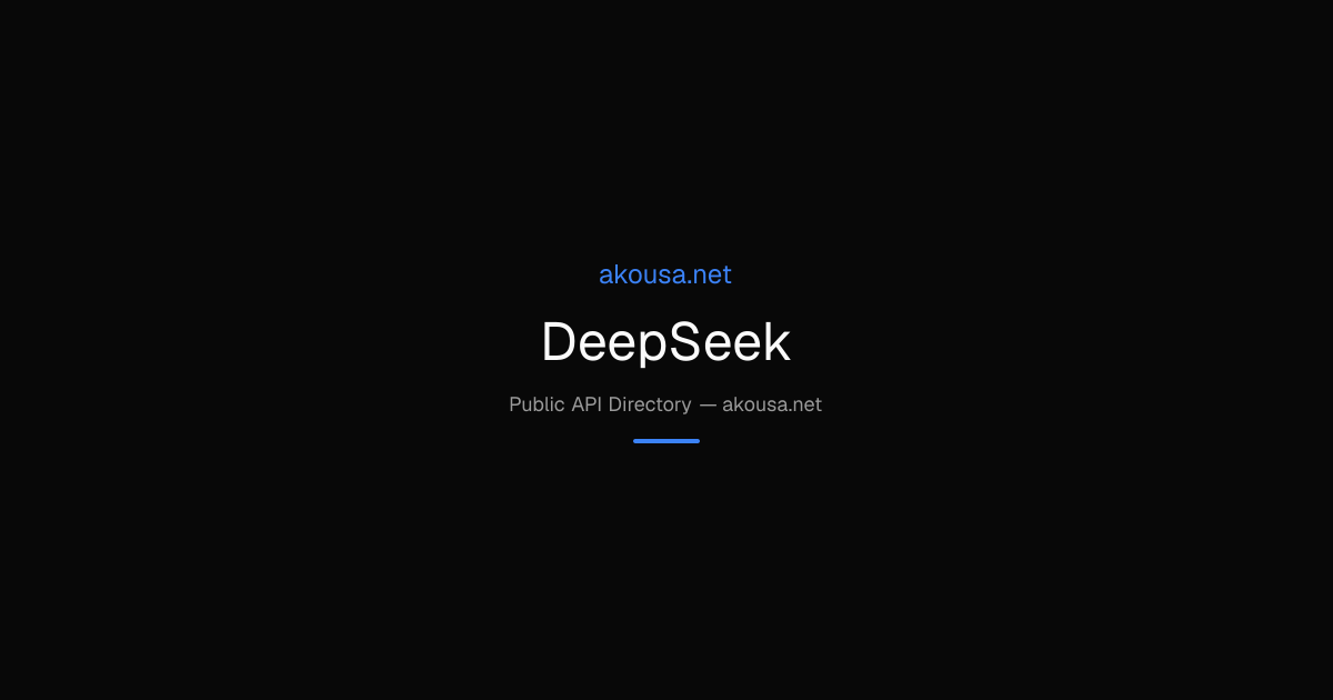 DeepSeek API — Documentation & Guide | Akousa