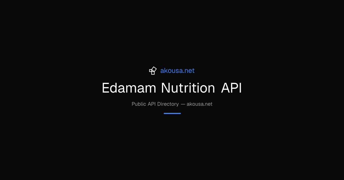 Edamam Nutrition API API — Documentation & Guide | Akousa