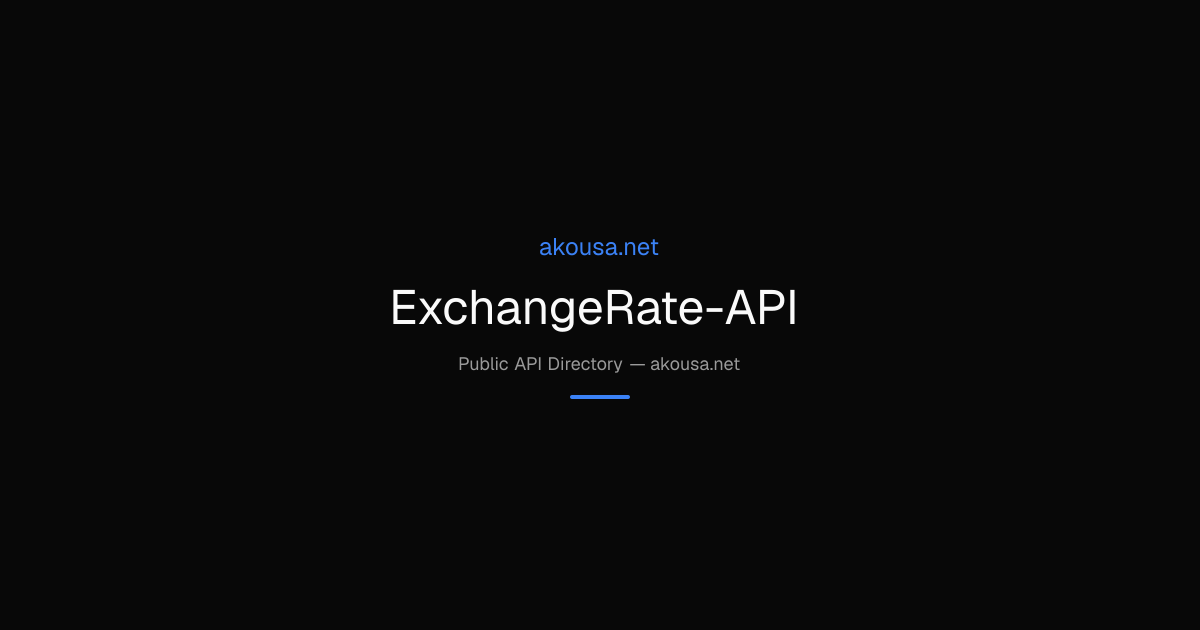 ExchangeRate-API API — Documentation & Guide | Akousa