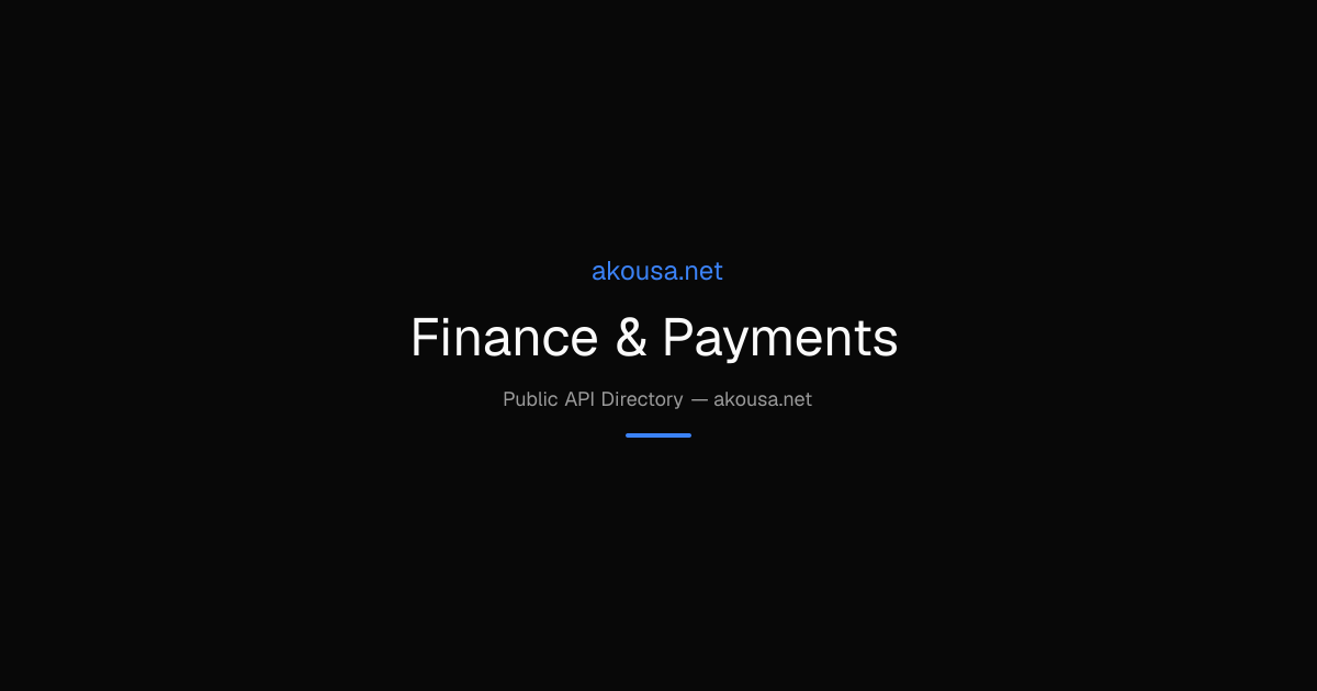 Best Finance & Payments APIs — Free API Directory (2026) | Akousa