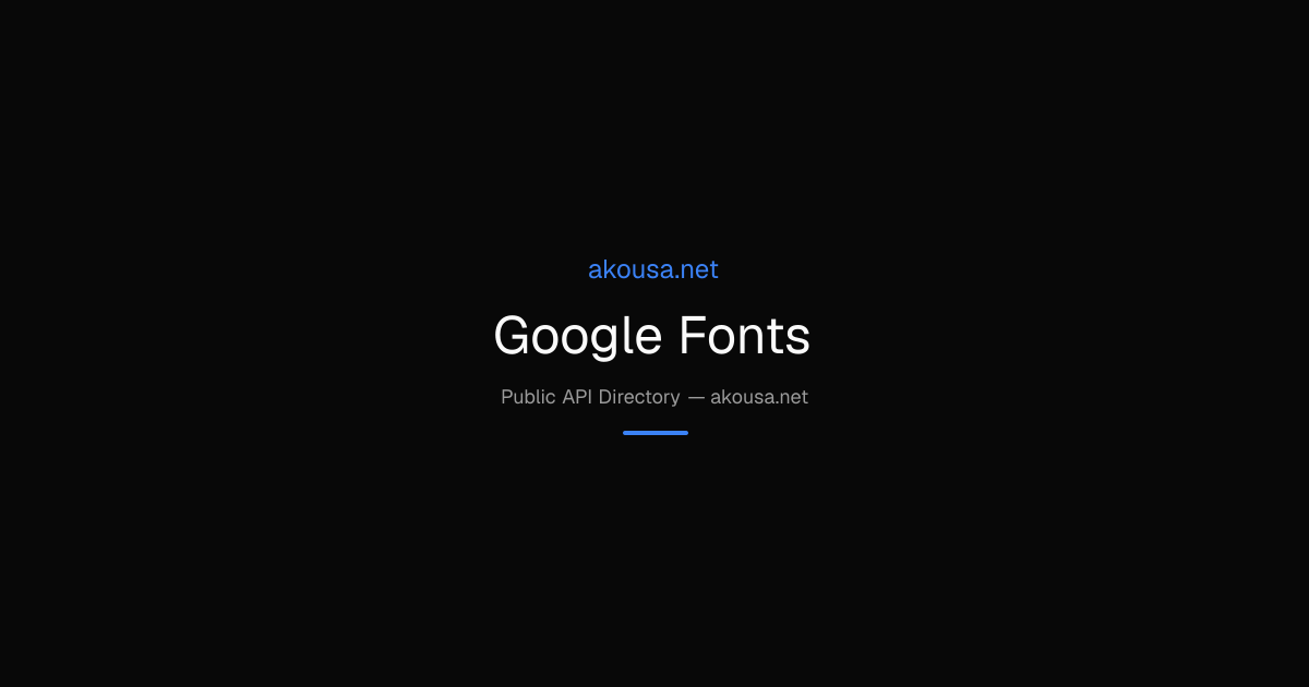 Google Fonts API — Documentation & Guide | Akousa