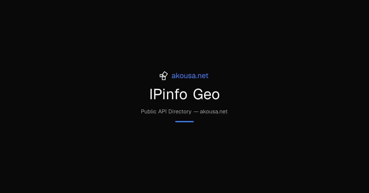 IPinfo Geo API — Documentation & Guide | Akousa