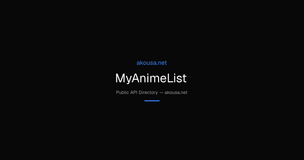 MyAnimeList API — Documentation & Guide | Akousa