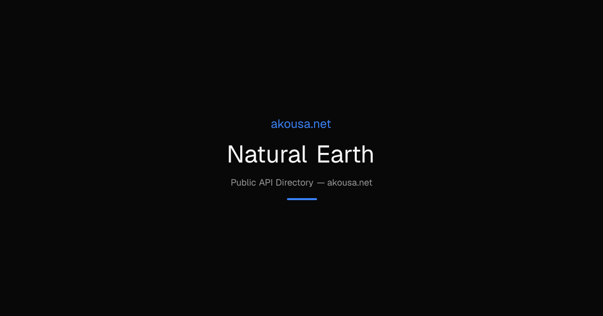 Natural Earth API — Documentation & Guide | Akousa