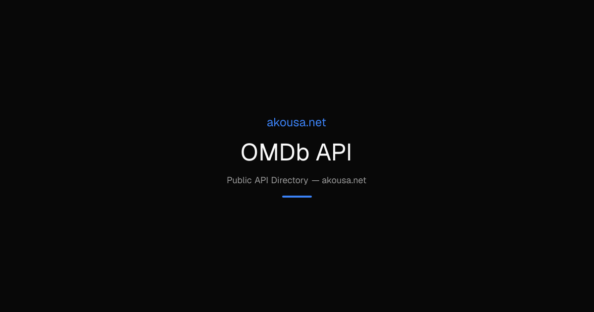 OMDb API API — Documentation & Guide | Akousa