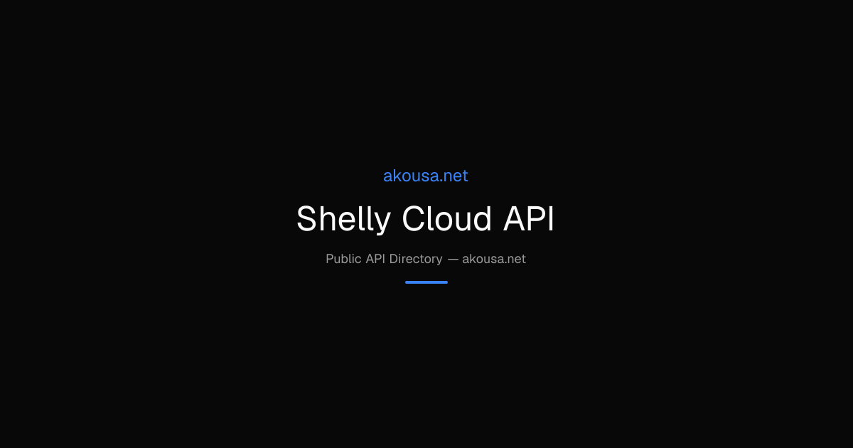 Shelly Cloud API API — Documentation & Guide | Akousa