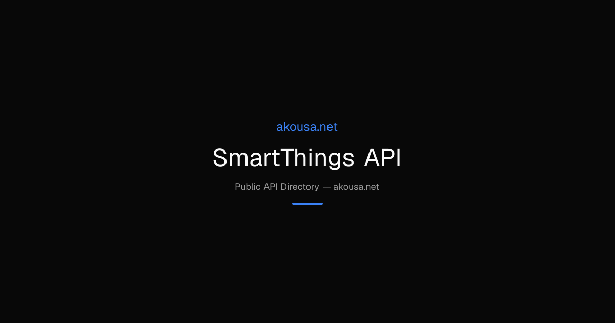 SmartThings API API — Documentation & Guide | Akousa