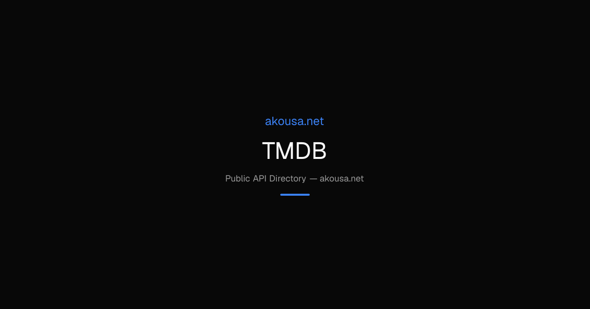 TMDB API — Documentation & Guide | Akousa