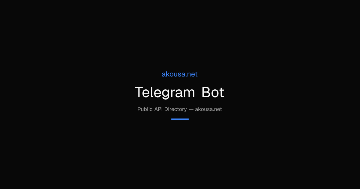 Telegram Bot API — Documentation & Guide | Akousa