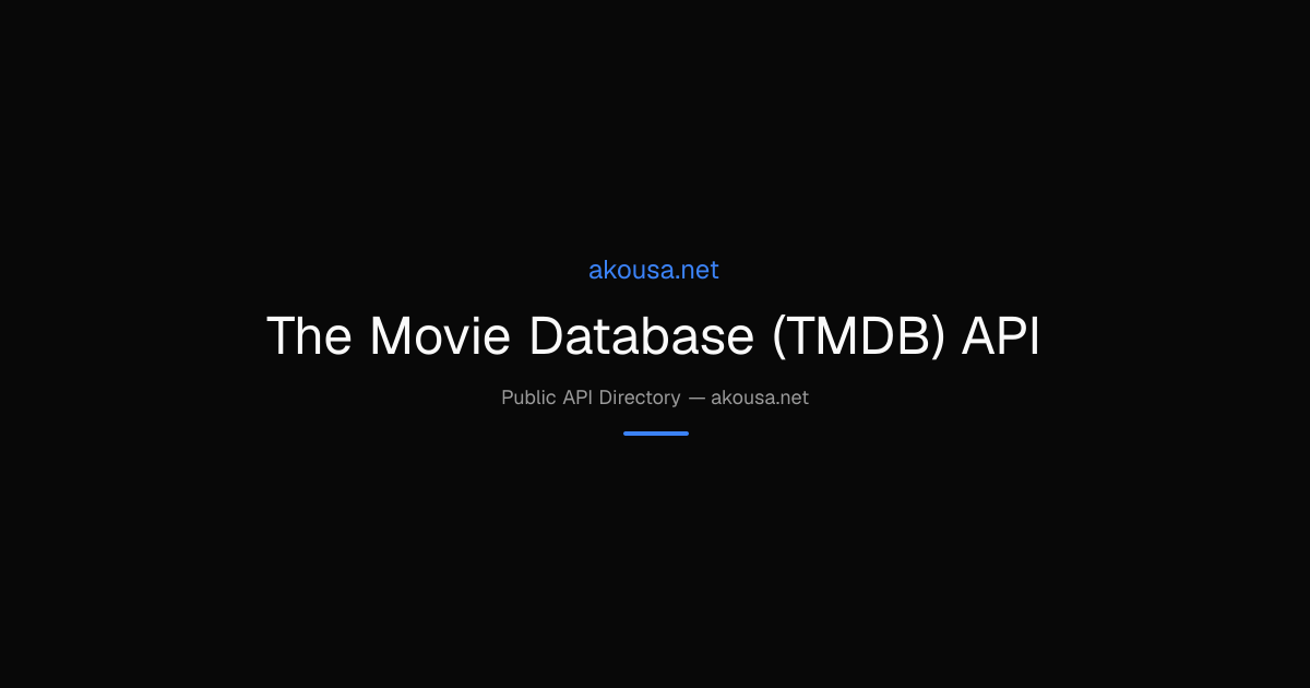 The Movie Database (TMDB) API API — Documentation & Guide | Akousa