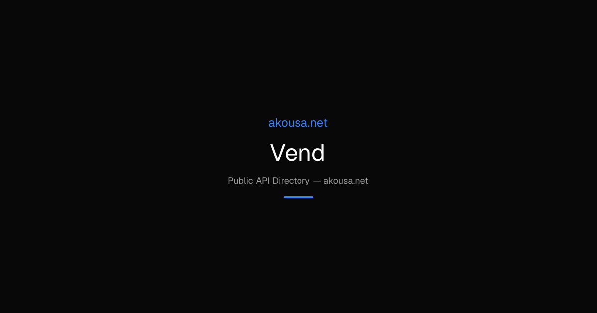 Vend API — Documentation & Guide | Akousa