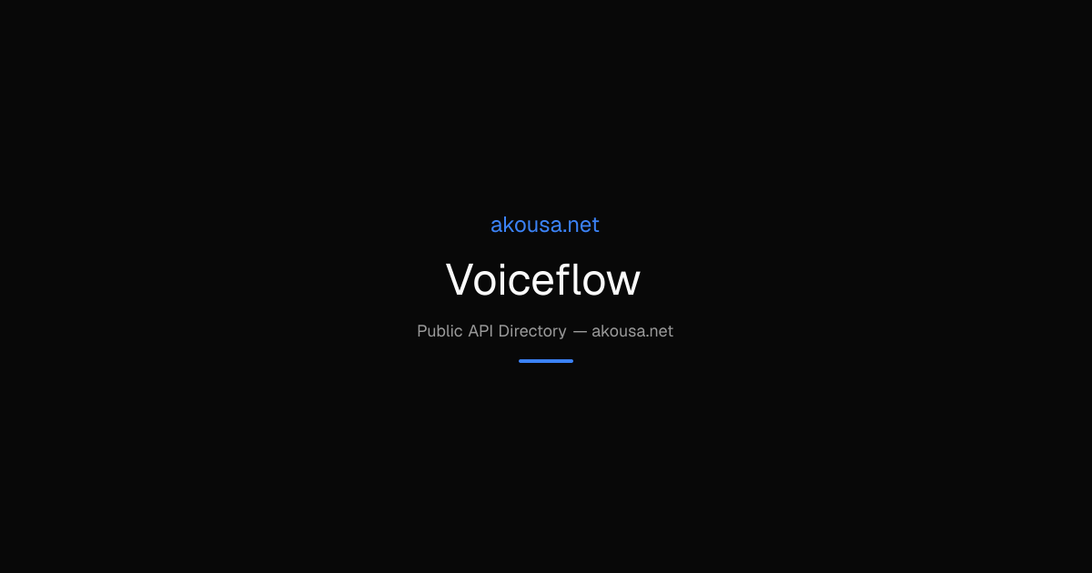 Voiceflow API — Documentation & Guide | Akousa