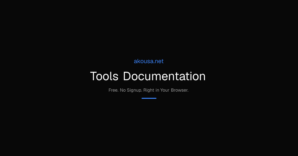 Tools Documentation | Akousa