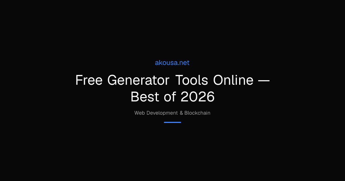 Free Generator Tools Online — Best of 2026 | Akousa