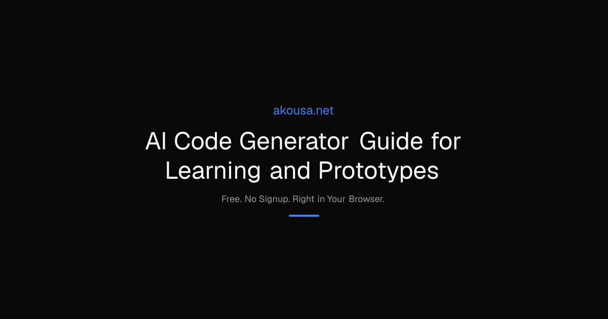 AI Code Generator Guide for Learning and Prototypes | Akousa