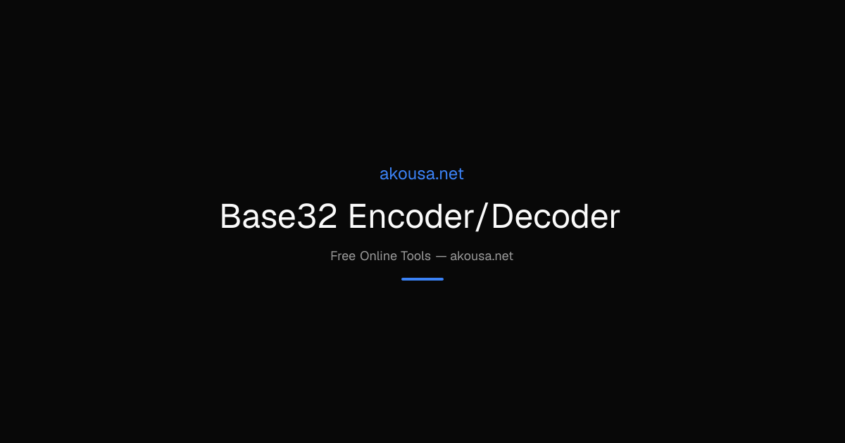 Base32 Encoder/Decoder — Free Online Tool | Akousa