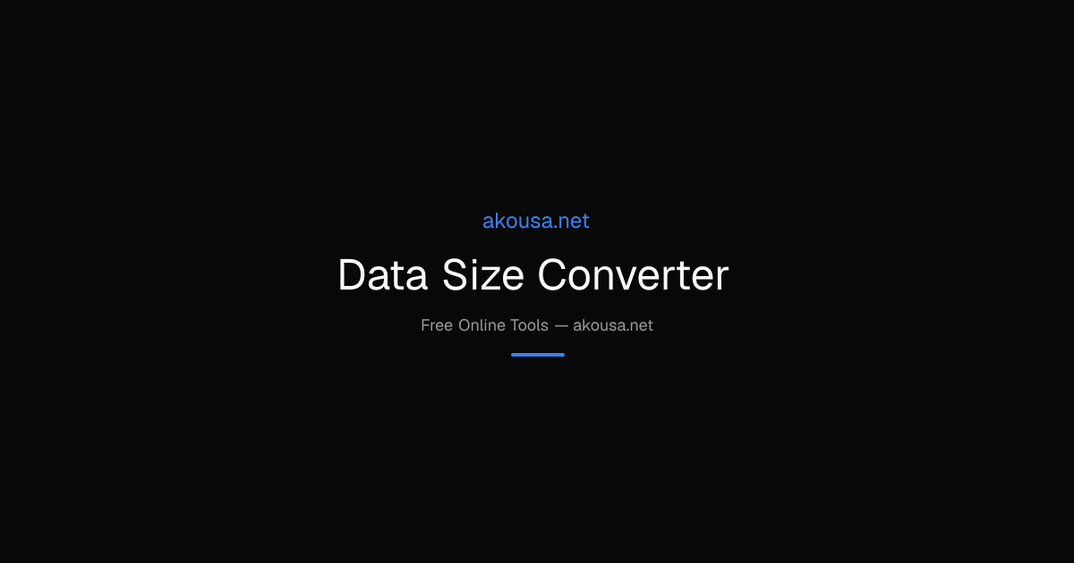 How to Use Data Size Converter - Free Converter Tool Guide | Akousa