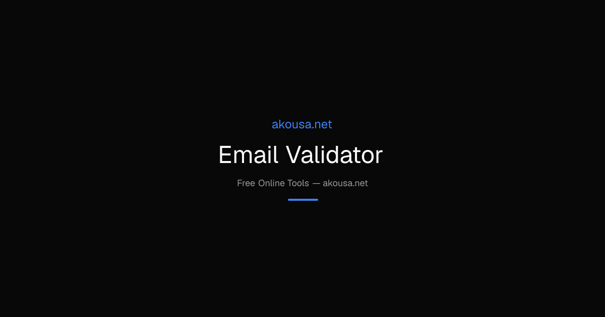 Email Validator — Free Online Tool | Akousa