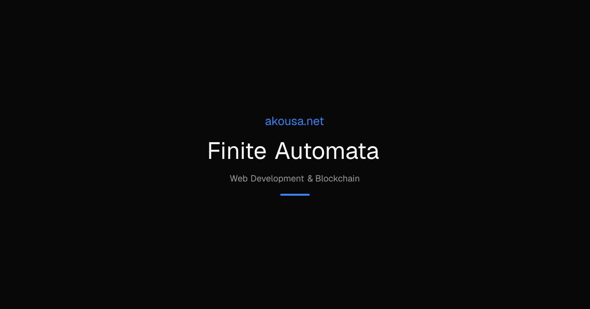 Learn Finite Automata — Free Interactive Course | Akousa