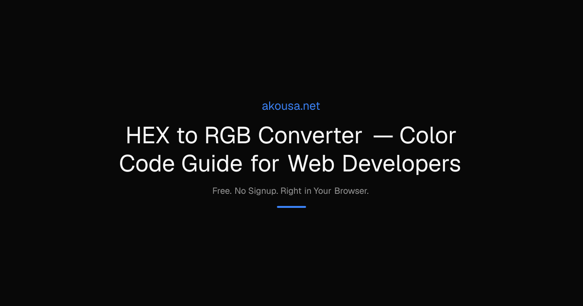 HEX to RGB Converter — Color Code Guide for Web Developers | Akousa