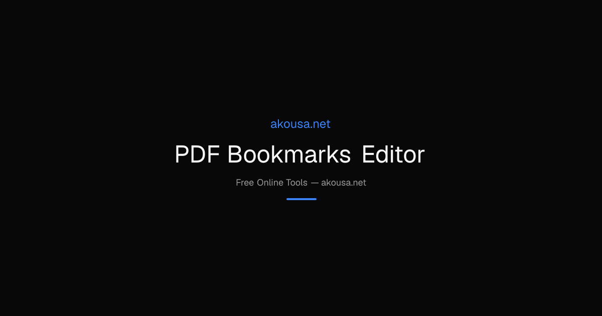 PDF Bookmarks Editor — Free Online Tool | Akousa