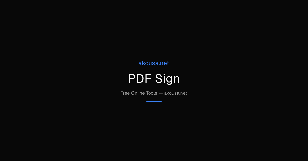 PDF Sign — Free Online Tool | Akousa