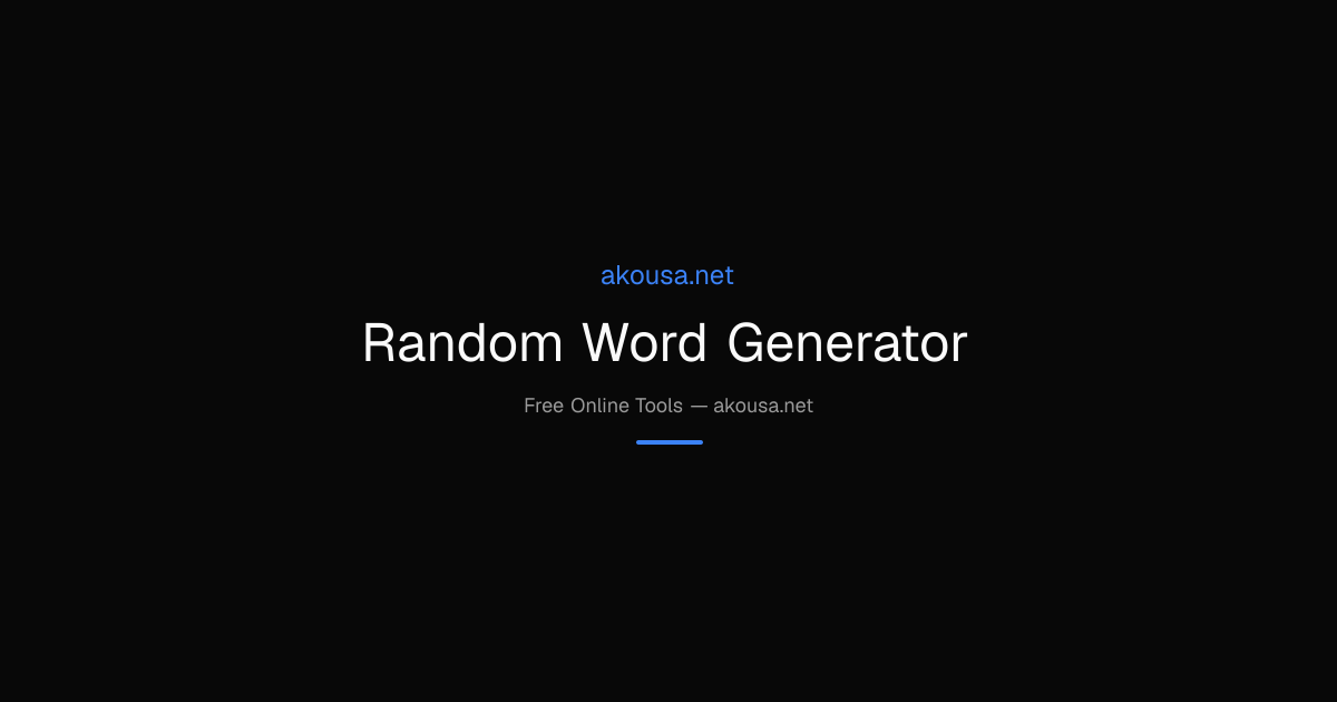 Random Word Generator — Free Online Tool | Akousa