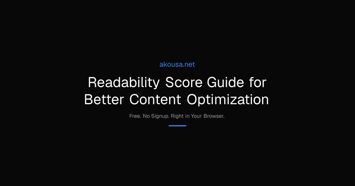Readability Score Guide for Better Content Optimization | Akousa