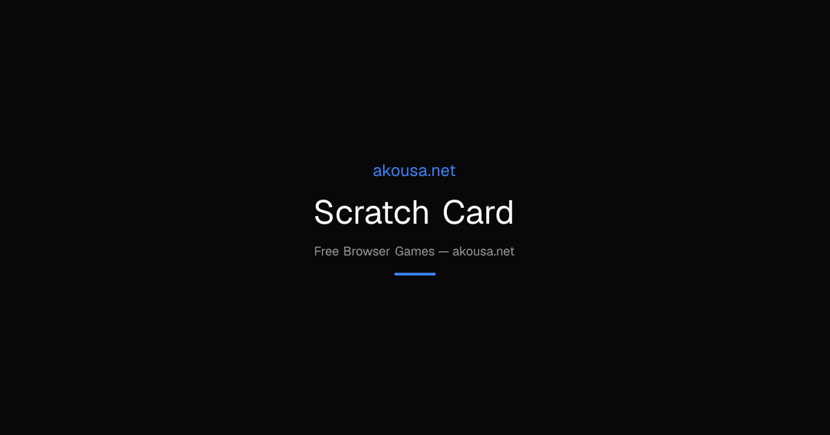 Play Scratch Card Online Free — No Download | Akousa