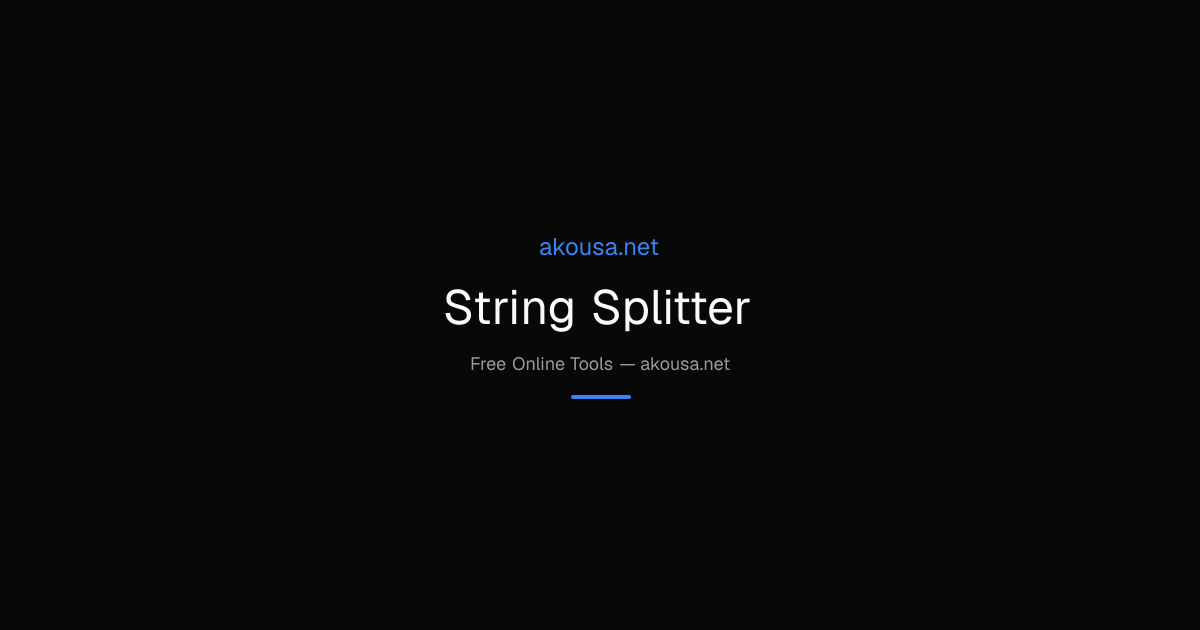 String Splitter — Free Online Tool | Akousa