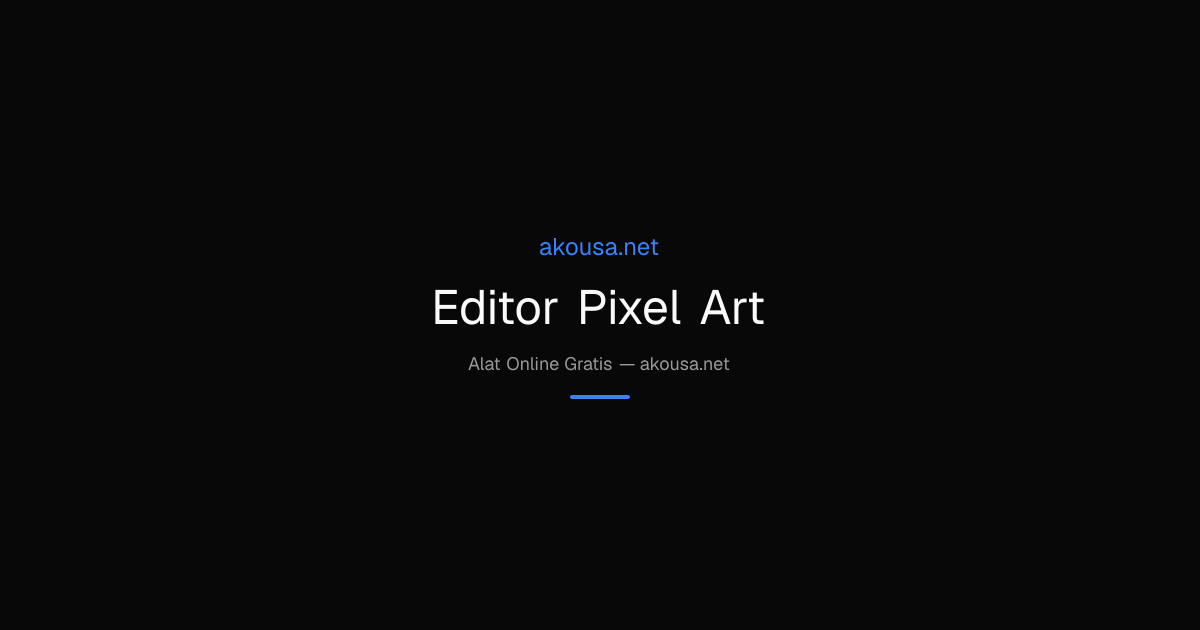 Editor Pixel Art — Free Online Tool | Akousa