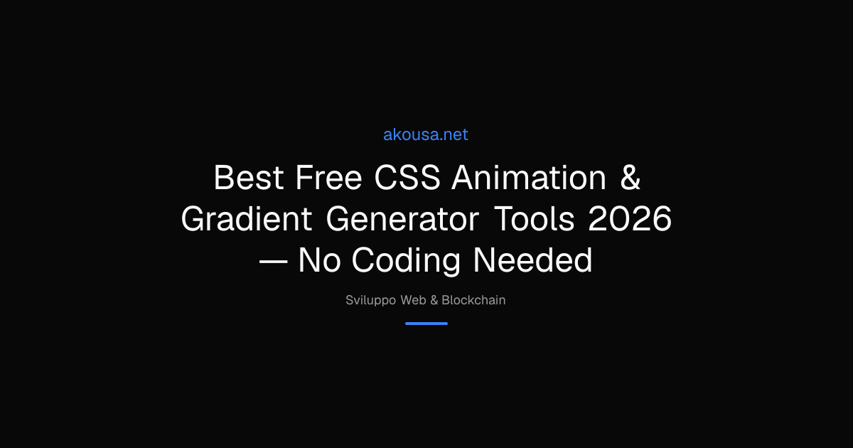 Best Free CSS Animation & Gradient Generator Tools 2026 — No Coding ...