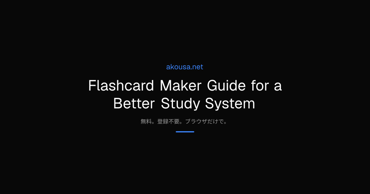 Flashcard Maker Guide for a Better Study System | Akousa