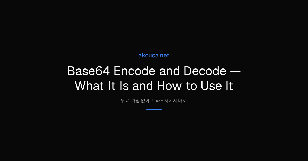 Base64 Encode and Decode — What It Is and How to Use It | Akousa
